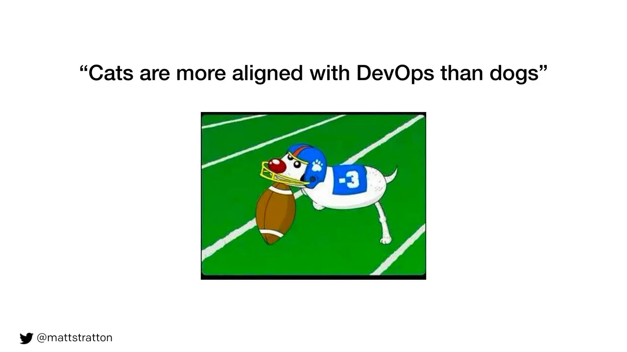 Hot Takes, Myths, And Fake News - Why Everyone Is Wrong About DevOps Except For Me, slide 18 of 20