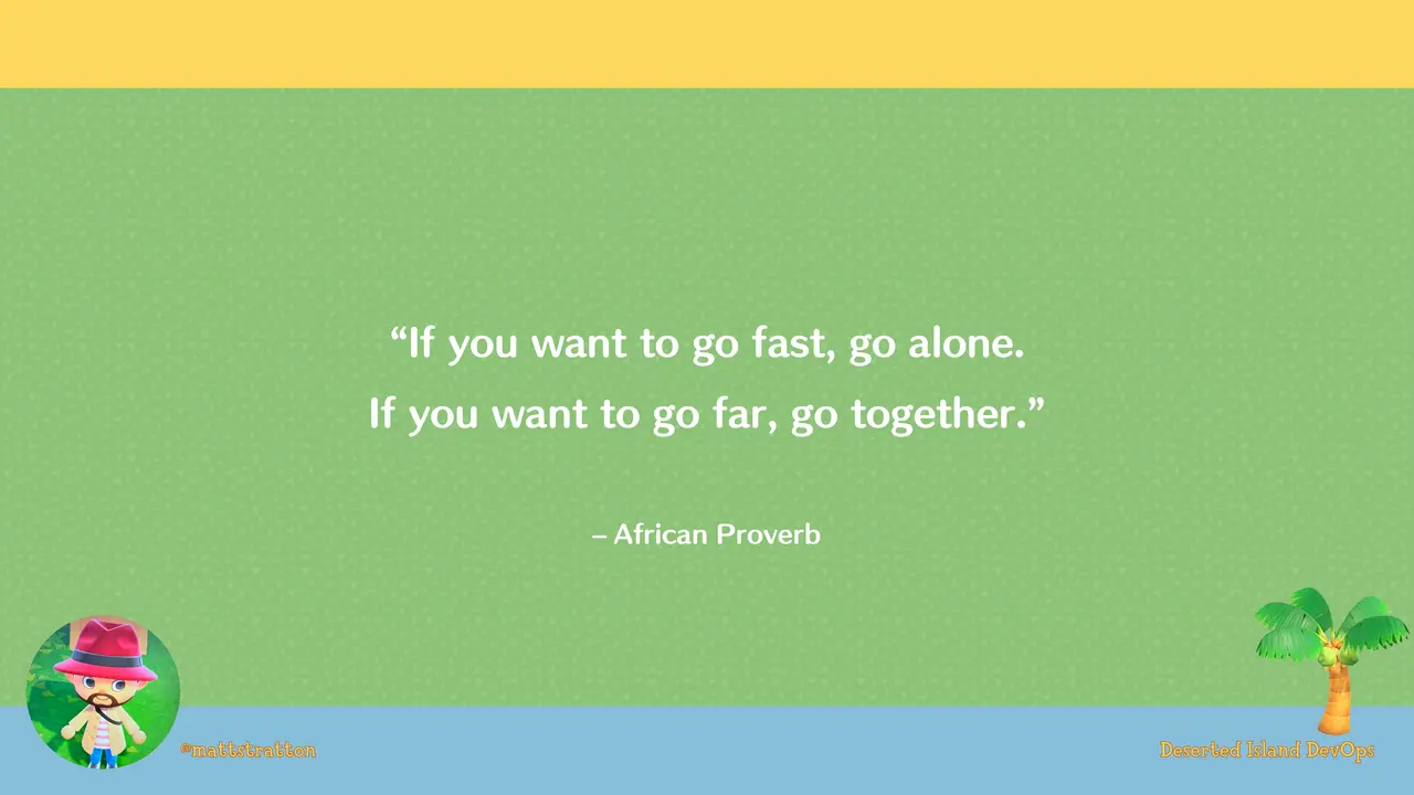 Kick ‘Em or Keep ‘Em - Collaborating on our own Deserted Islands, slide 28 of 29