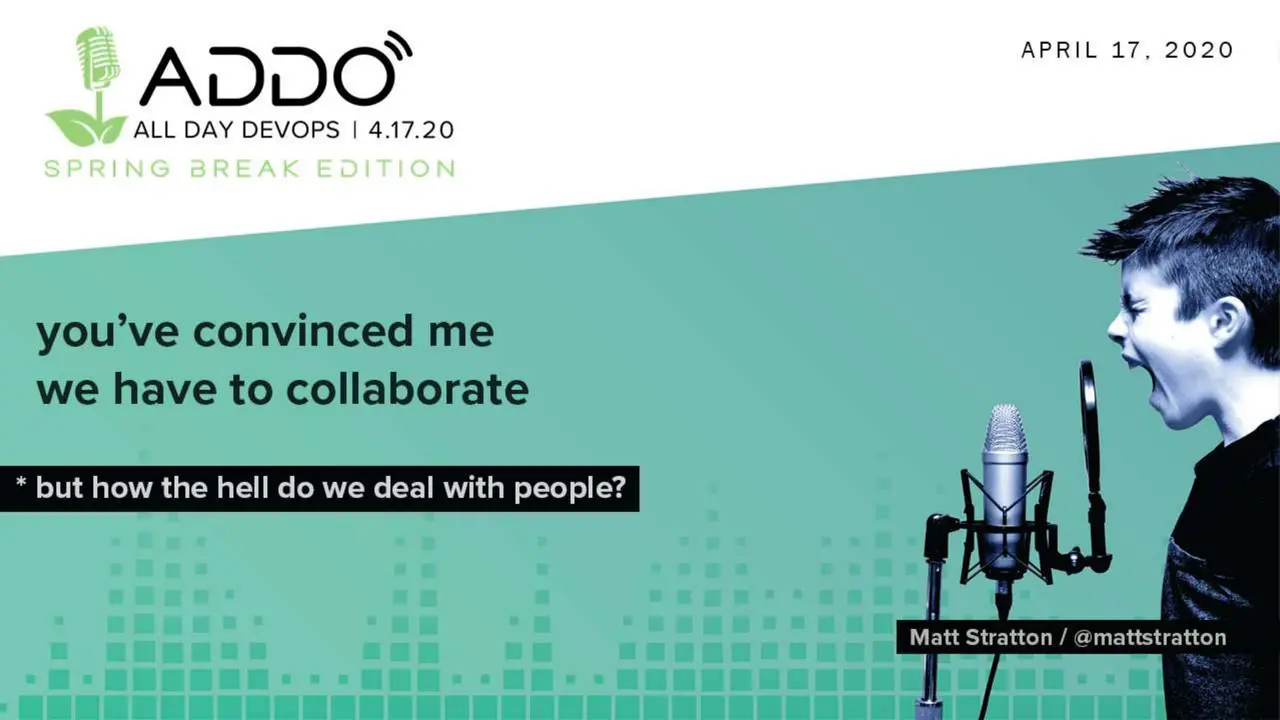 You’ve Convinced Me We Have To Collaborate — But How The Hell Do We Deal With People?, slide 1 of 29