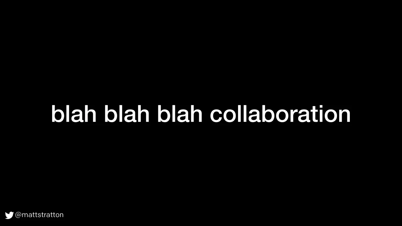 You’ve Convinced Me We Have To Collaborate — But How The Hell Do We Deal With People?, slide 3 of 29