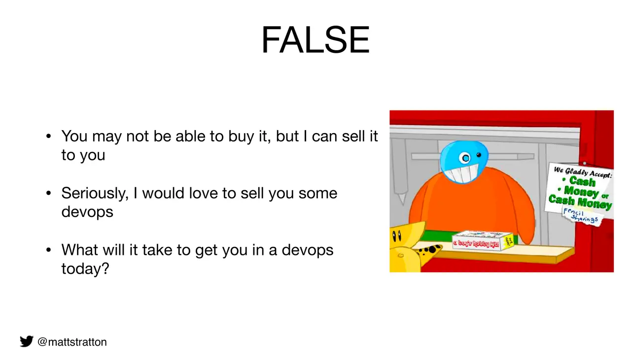 Hot Takes, Myths, And Falsehoods - Why Everyone Is Wrong About DevOps Except For Me, slide 13 of 20