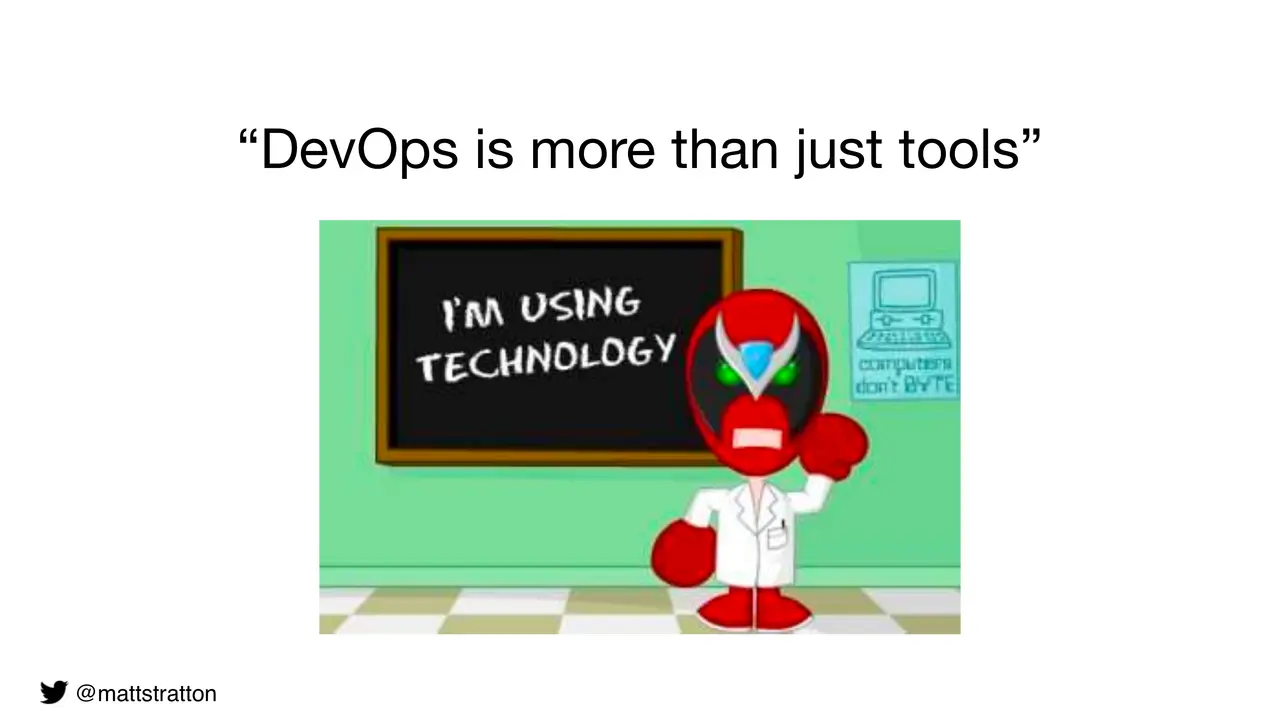 Hot Takes, Myths, And Falsehoods - Why Everyone Is Wrong About DevOps Except For Me, slide 4 of 20