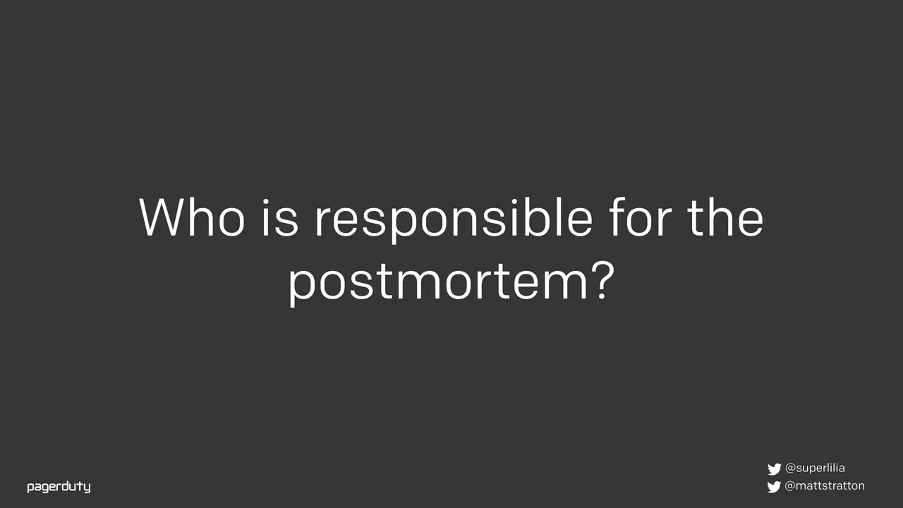 Blameless Postmortems: How to Actually Do Them, slide 11 of 98