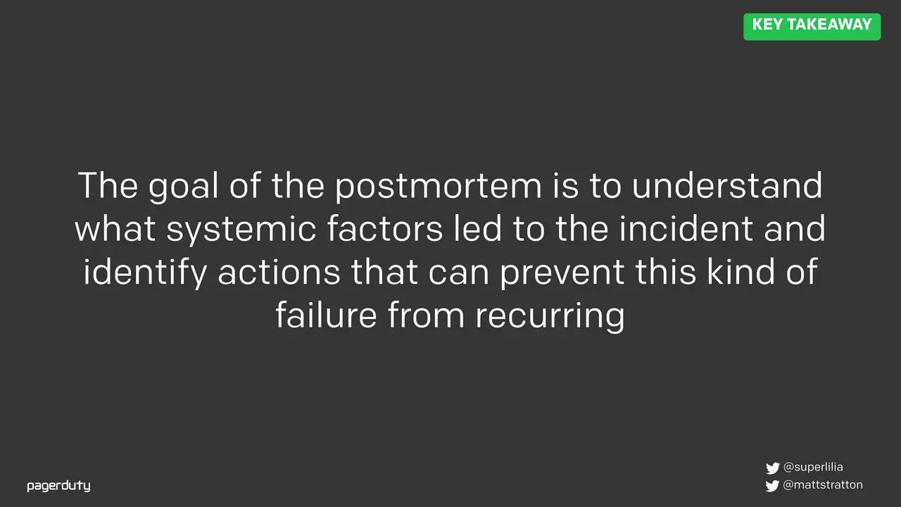 Blameless Postmortems: How to Actually Do Them, slide 18 of 98