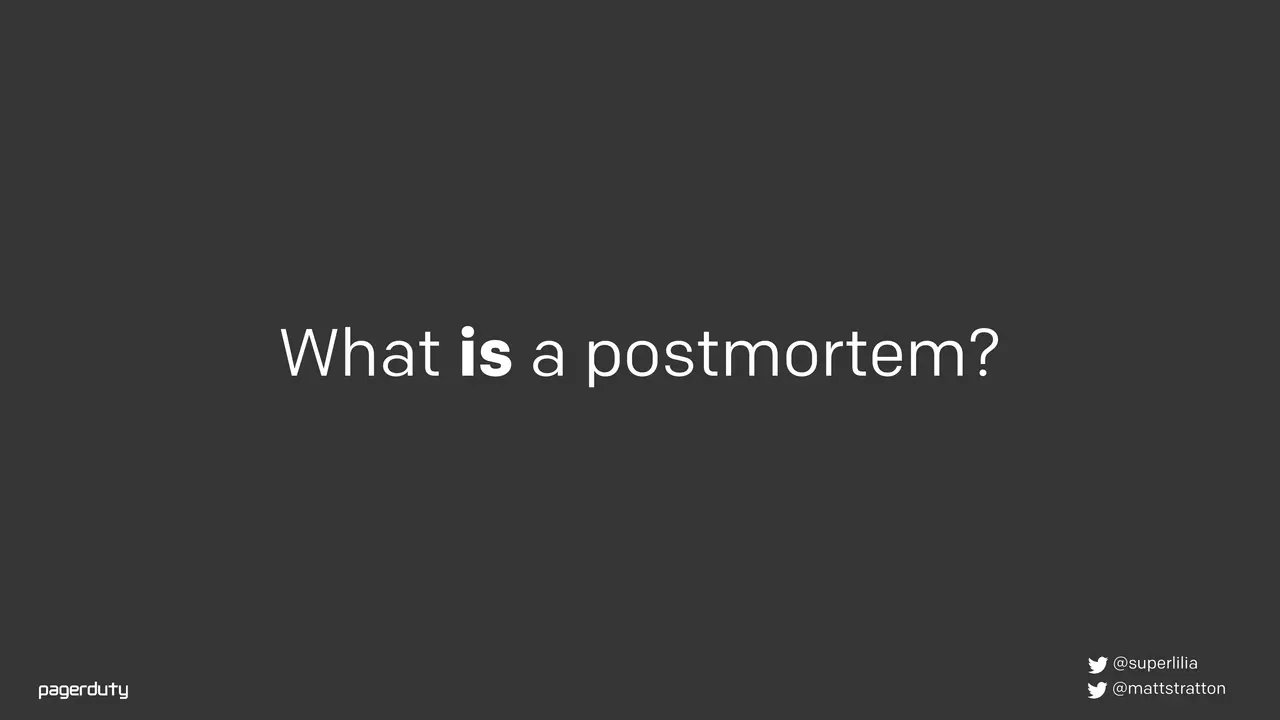 Blameless Postmortems: How to Actually Do Them, slide 3 of 98
