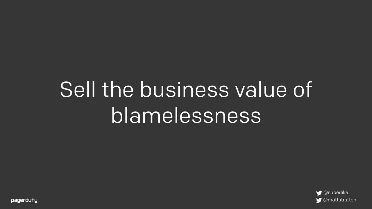 Blameless Postmortems: How to Actually Do Them, slide 34 of 98