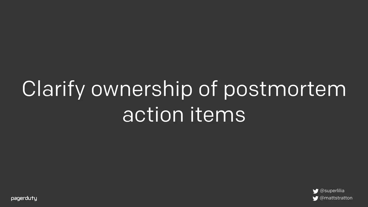 Blameless Postmortems: How to Actually Do Them, slide 49 of 98