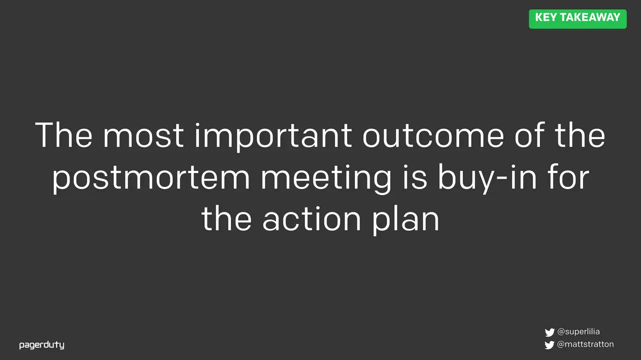 Blameless Postmortems: How to Actually Do Them, slide 78 of 98