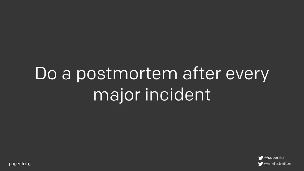 Blameless Postmortems: How to Actually Do Them, slide 9 of 98