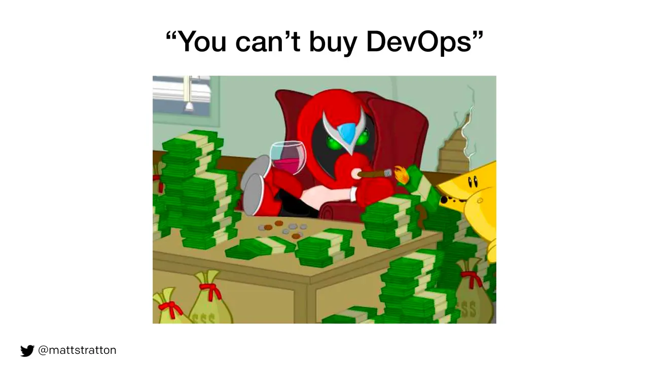 Hot Takes, Myths, And Falsehoods - Why Everyone Is Wrong About DevOps Except For Me, slide 12 of 20