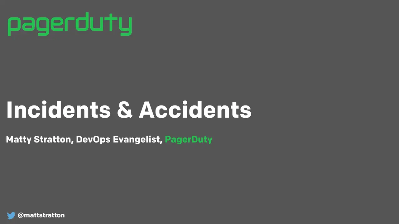 Incidents & Accidents, slide 1 of 55