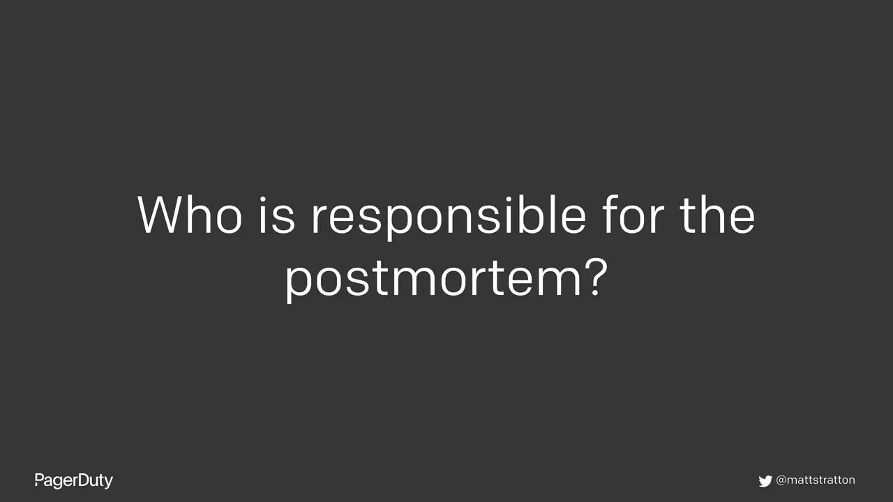 Blameless Postmortems: How to Actually Do Them, slide 11 of 96