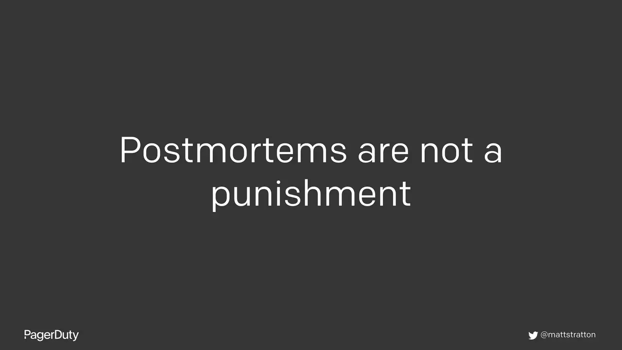 Blameless Postmortems: How to Actually Do Them, slide 15 of 96