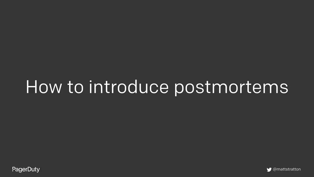 Blameless Postmortems: How to Actually Do Them, slide 33 of 96