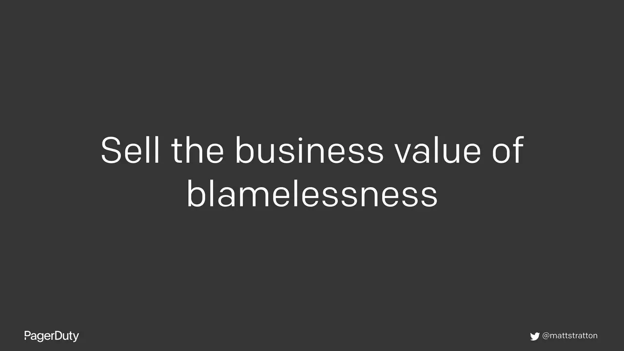 Blameless Postmortems: How to Actually Do Them, slide 34 of 96