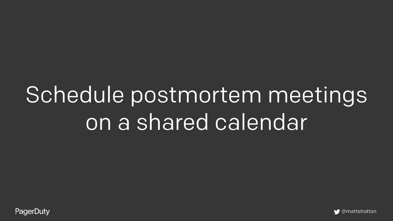 Blameless Postmortems: How to Actually Do Them, slide 45 of 96