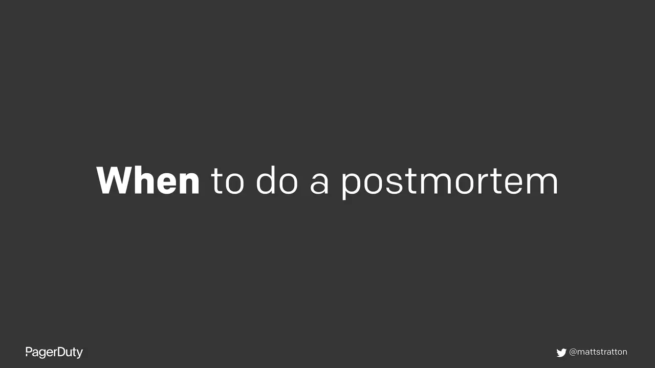 Blameless Postmortems: How to Actually Do Them, slide 8 of 96