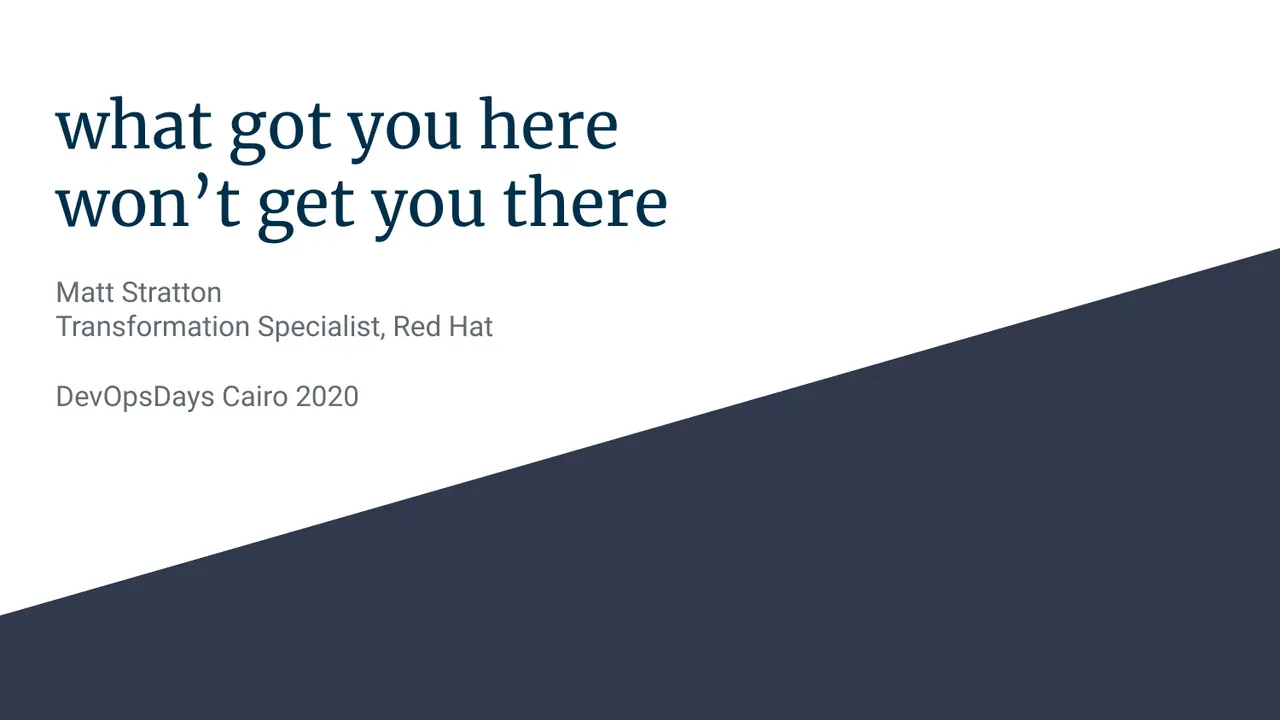 What Got You Here Won’t Get You There, slide 1 of 69
